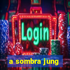 a sombra jung